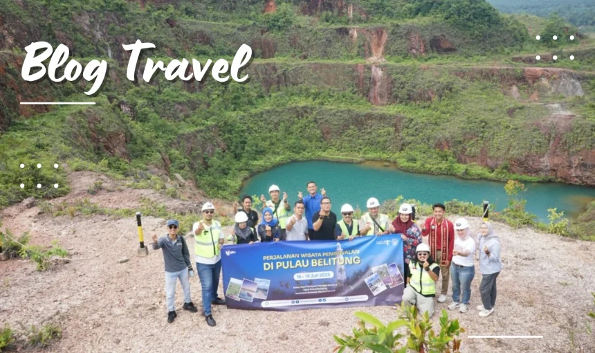 Kemenpar Famtrip 2025 Promosikan Potensi Wisata Tour Belitung