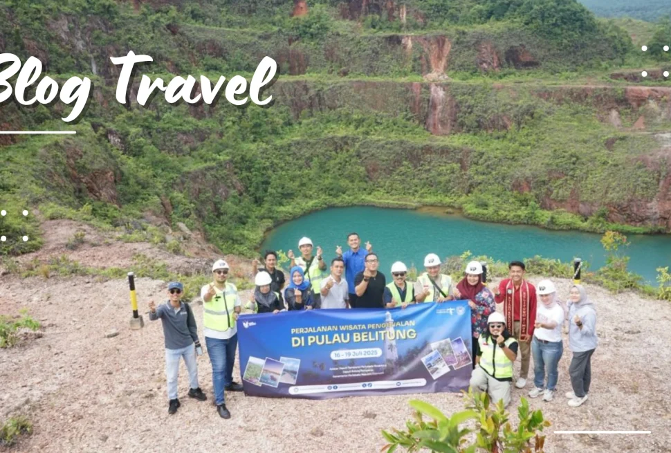 Famtrip belitung di Tahun 2025